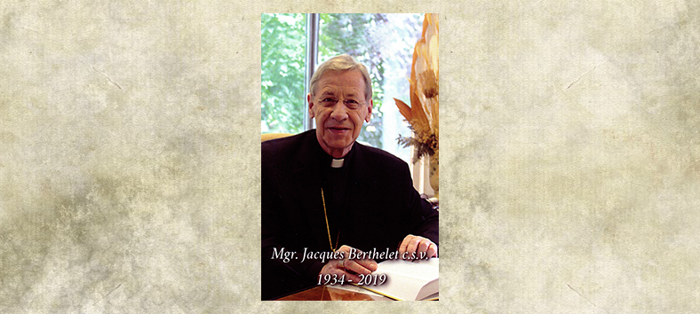 Bishop Jacques Berthelet, CSV, 1934-2019